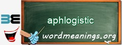 WordMeaning blackboard for aphlogistic